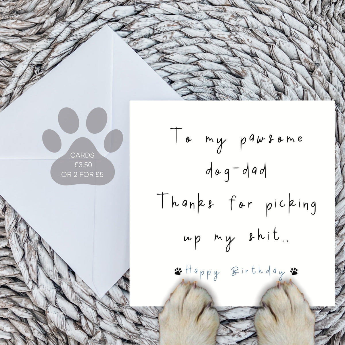 Paws Right There To My Pawsome Dog Dad Birthday Card