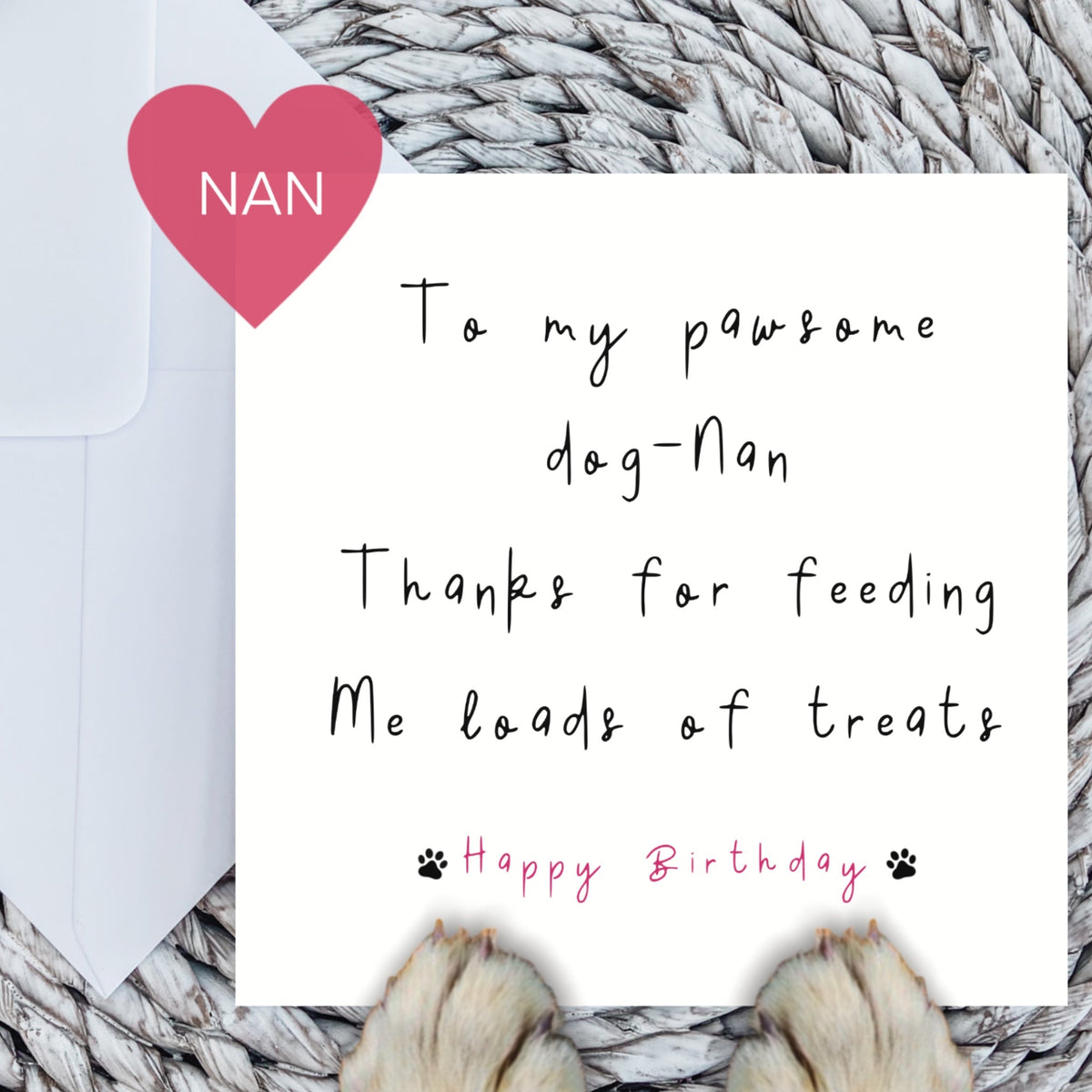 Paws Right There To My Pawsome Dog Nan Birthday Card