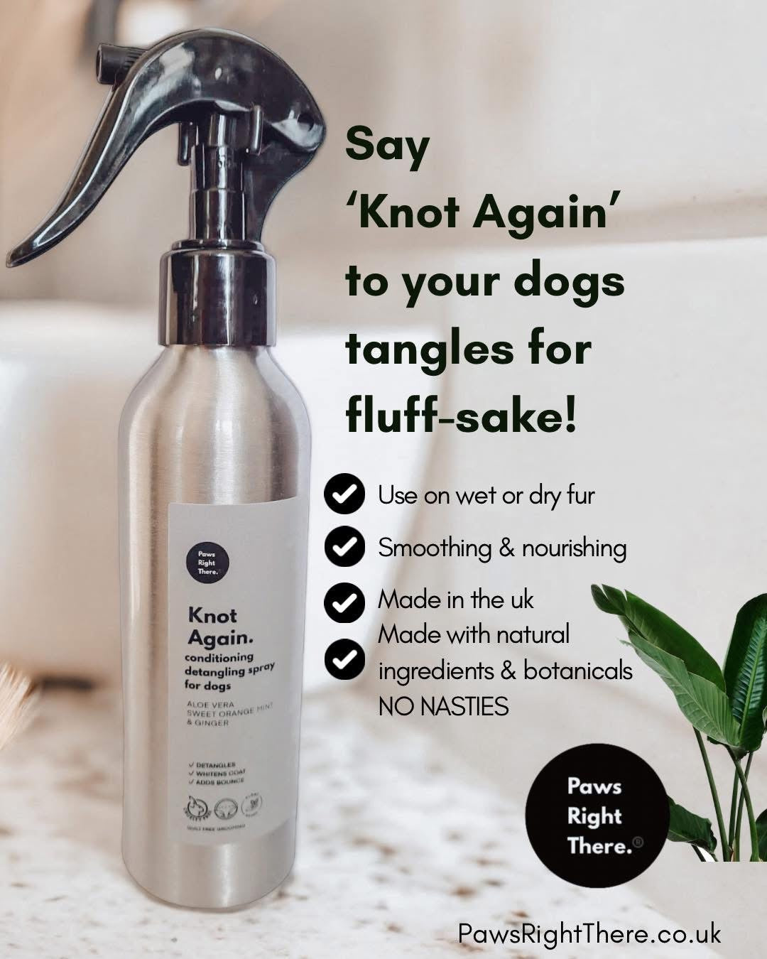 Paws Right There Knot Again Dog Detangling & Conditioning Spray 150ml