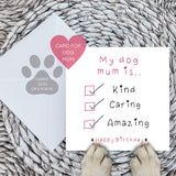 Paws Right There My Dog Mum Is… Greeting Card
