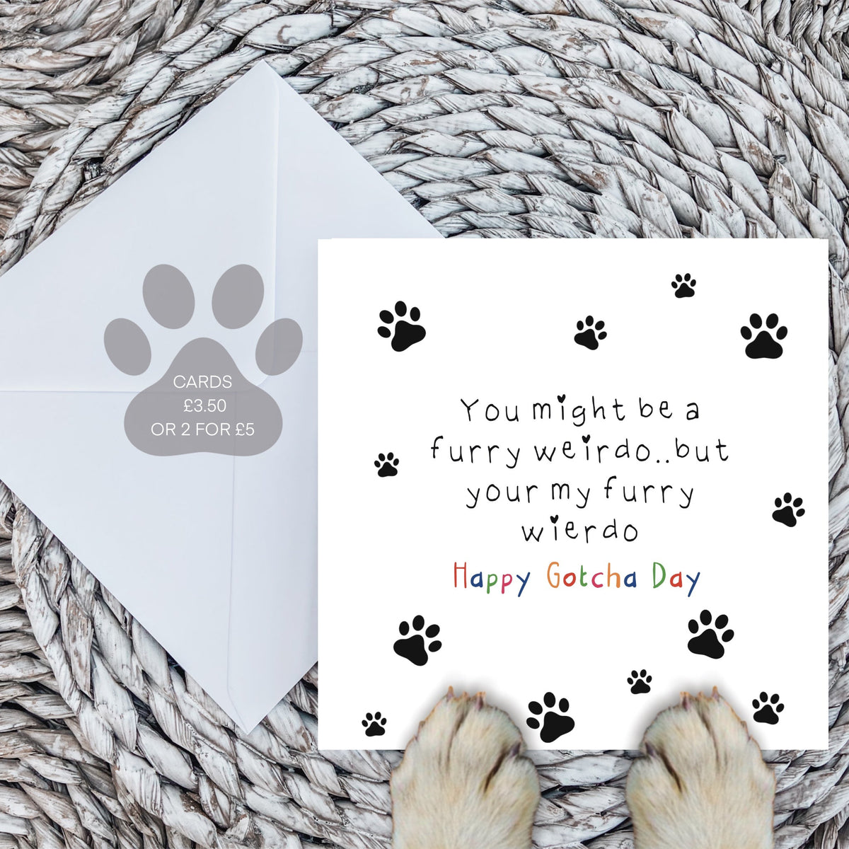 Paws Right There Weirdo Gotcha Day Card