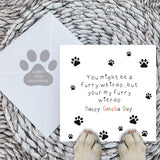 Paws Right There Weirdo Gotcha Day Card