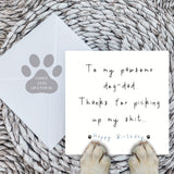 Paws Right There To My Pawsome Dog Dad Birthday Card