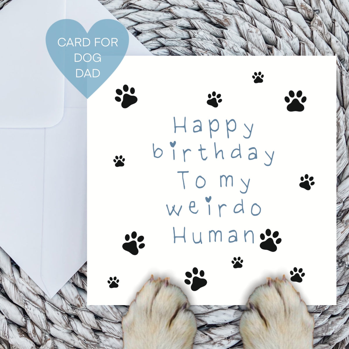 Paws Right There Weirdo Human Birthday Card – Blue