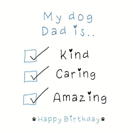 Paws Right There My Dog Dad Is… Greeting Card