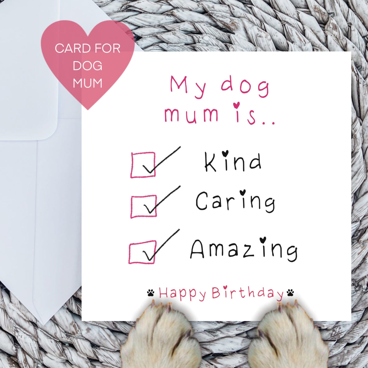 Paws Right There My Dog Mum Is… Greeting Card
