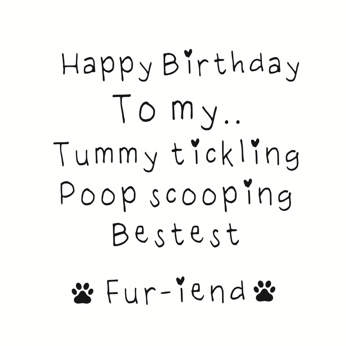 Paws Right There Tummy tickling, poop scooping bestie card