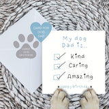 Paws Right There My Dog Dad Is… Greeting Card
