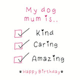 Paws Right There My Dog Mum Is… Greeting Card