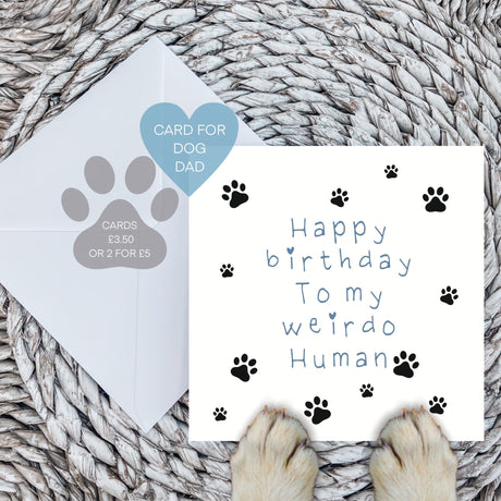 Paws Right There Weirdo Human Birthday Card – Blue