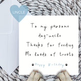 Paws Right There To My Pawsome Dog Uncle Birthday Card